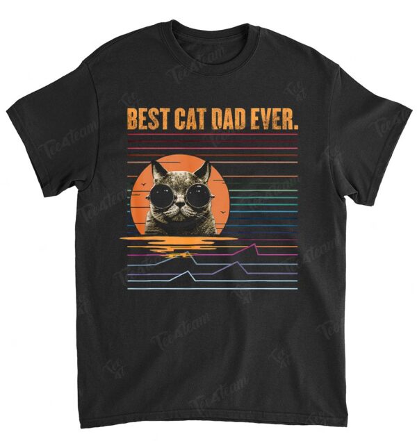 Best Cat Dad Ever T-Shirt - Funny Cat Daddy Father Gift Men