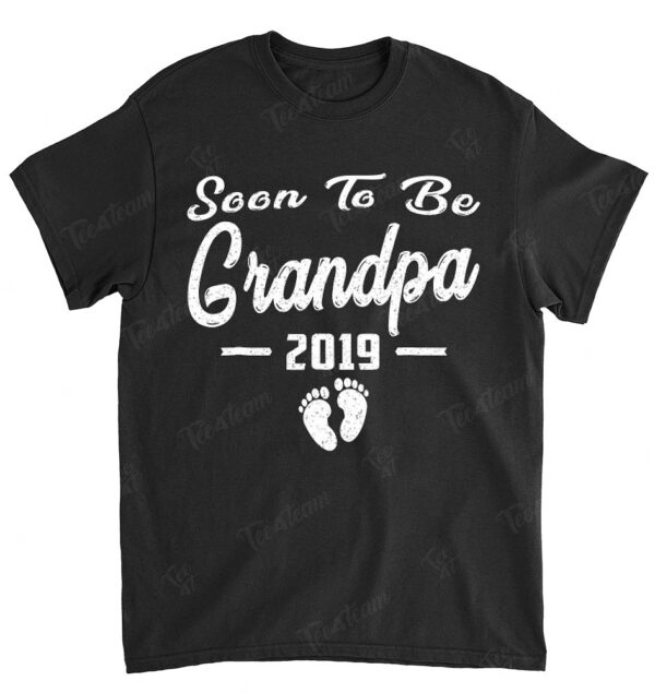 Funny Soon To Be Grandpa New Baby 2019 Shirt Father Day Gift