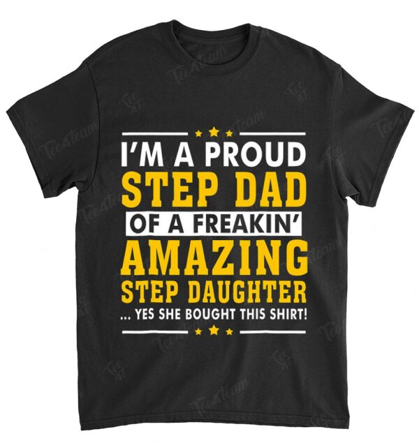 Funny Step Dad Shirt Fathers Day Gift Step Daughter Stepdad