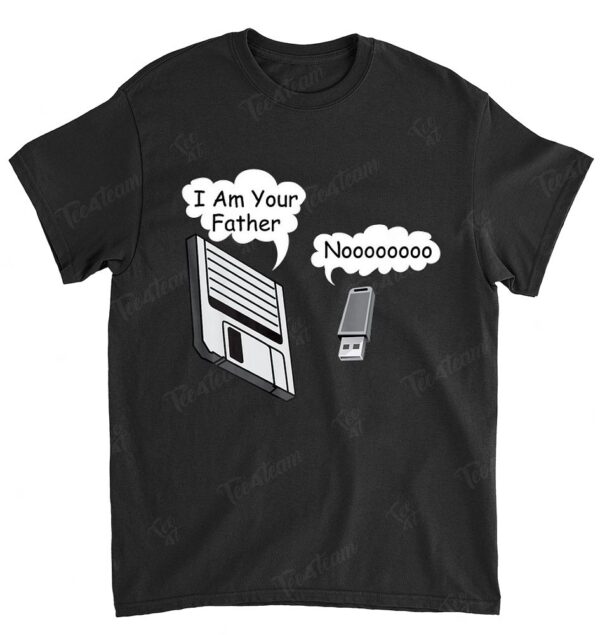 I Am Your Father - Noooooooo Cute Science Geek Shirt Gift