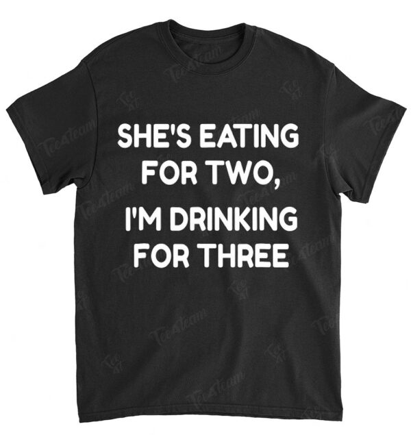 Mens Drinking for Three Funny New Dad Father Pregnancy Joke