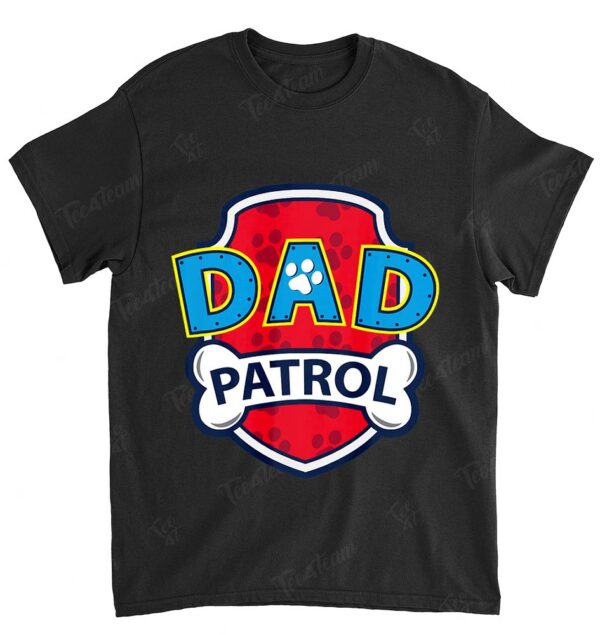 Mens Funny Dad Patrol T-Shirt | Dog Dad