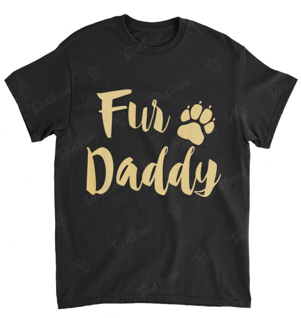 Mens Fur Daddy T Shirt Paw Print Dog Lover Dad Gift Fathers Day