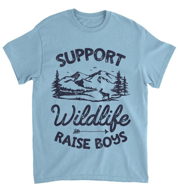 Support Wildlife Raise Boys T shirt Mom Dad Mother Parents